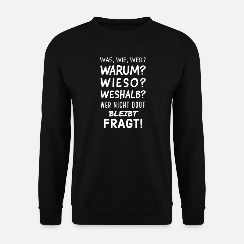 Humorvolle deutsche Fragesätze Grafik - Unisex Pullover - Schwarz