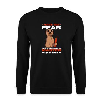Have no fear Pyrotechniker Böllern Feuerwerk - Unisex Pullover - Schwarz - Vorne - Alina (178cm) & Michal (187cm)