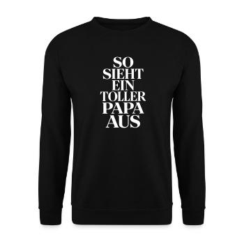 So sieht ein toller Papa aus Bester Vater Geschenk - Unisex Pullover - Schwarz - Vorne - Alina (178cm) & Michal (187cm)