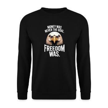 Money Goal Freedom Mindset Entrepreneur Freedom - Unisex Sweatshirt - black - Front - Alina (178cm) & Michal (187cm)