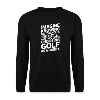 Motorcycles Exist Chopper Motorcycle Rider Biker - Unisex Sweatshirt - black - Front - Alina (178cm) & Michal (187cm)