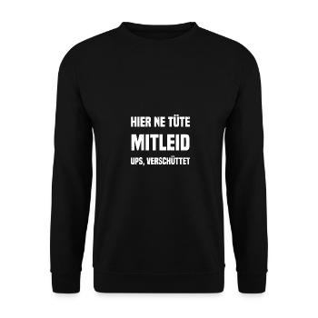 Here a bag of pity oops, spilled - Unisex Sweatshirt - black - Front - Alina (178cm) & Michal (187cm)
