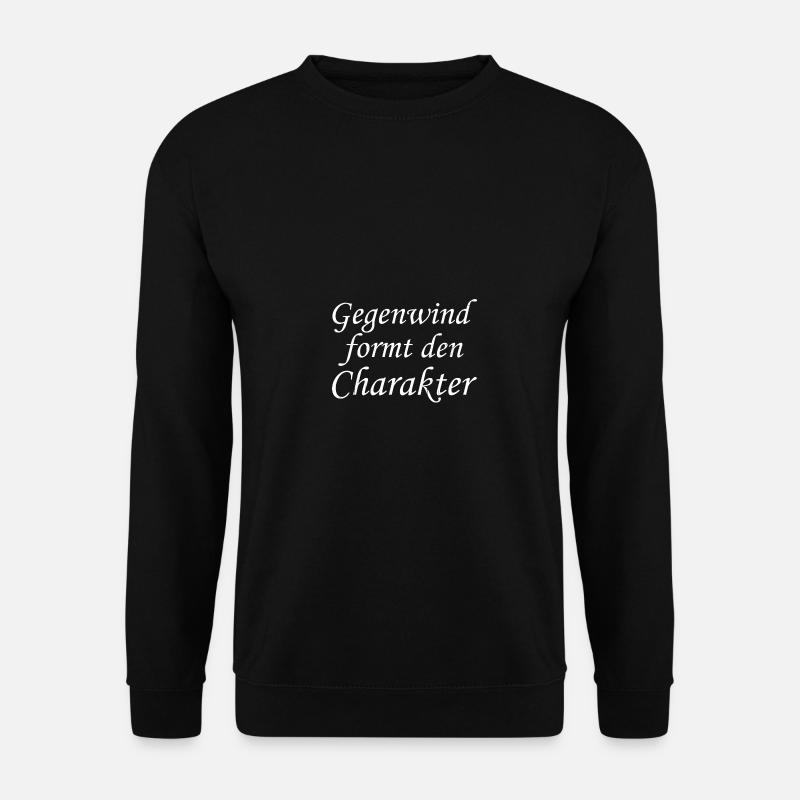 Gegenwind formt den Charakter - Unisex Pullover - Schwarz