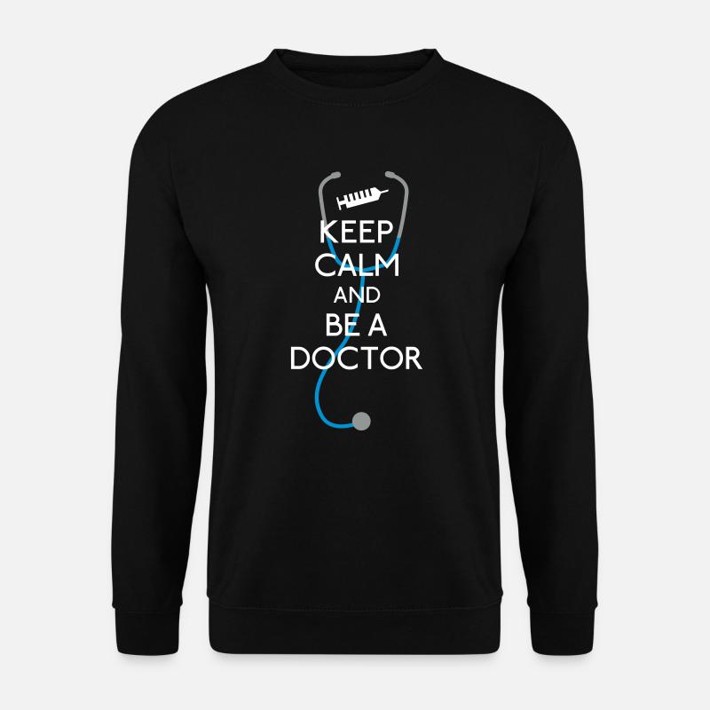 Keep Calm Doctor - Unisex Sweatshirt - black