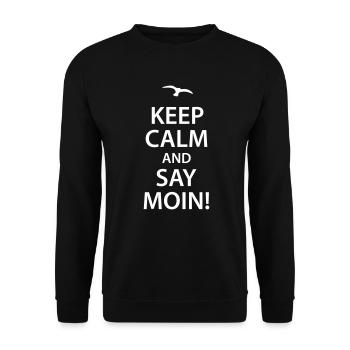keep calm and say moin Norddeutsch Hamburg Möwe - Unisex Pullover - Schwarz - Vorne - Alina (178cm) & Michal (187cm)