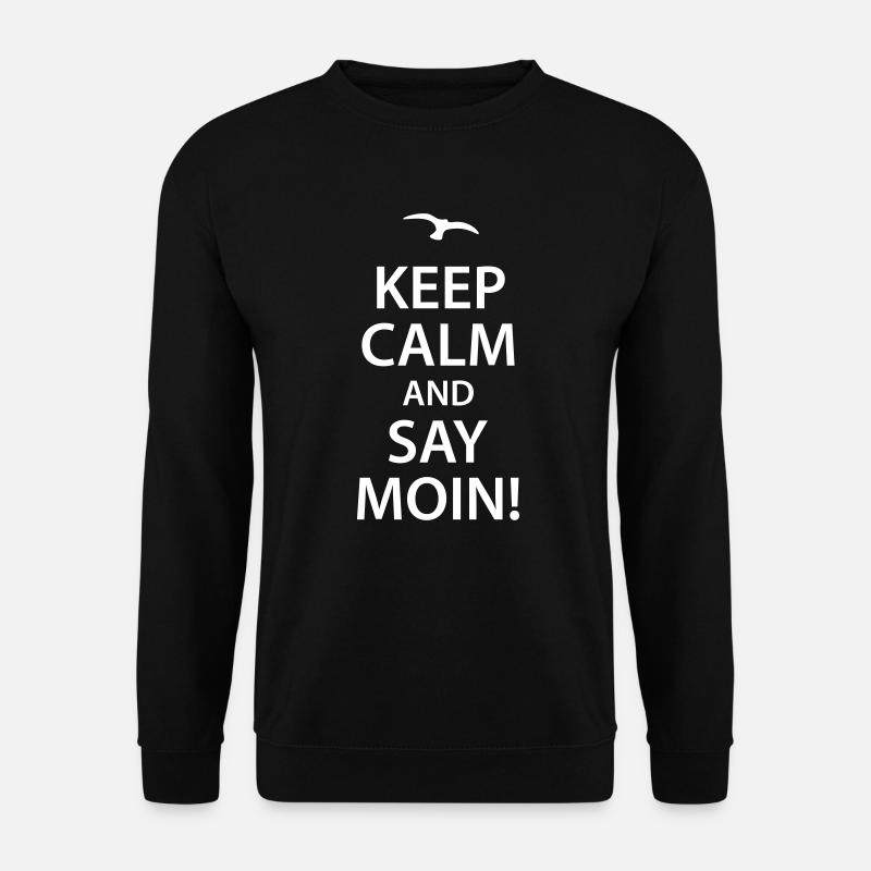 keep calm and say moin Norddeutsch Hamburg Möwe - Unisex Pullover - Schwarz