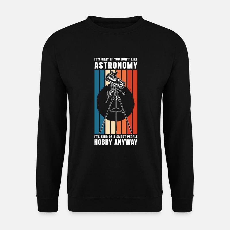 Astronomy Space Space - Unisex Sweatshirt - black
