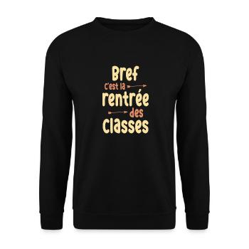 rentrée des classes / humour rentrée scolaire - Sweat-shirt Unisexe - noir - Devant - Alina (178cm) & Michal (187cm)