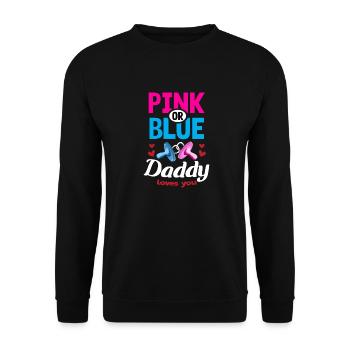 Pink or Blue Daddy Loves You Gender Reveal Party - Unisex Sweatshirt - black - Front - Alina (178cm) & Michal (187cm)