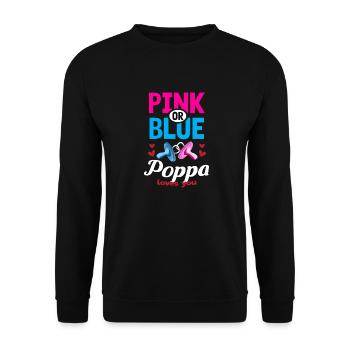 Pink or Blue Poppa Loves You Gender Reveal Party - Unisex Sweatshirt - black - Front - Alina (178cm) & Michal (187cm)