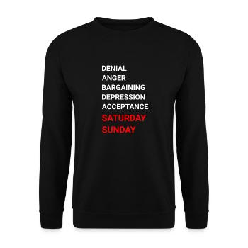 Bargaining Depression Acceptance Saturday Sunday - Unisex Sweatshirt - black - Front - Alina (178cm) & Michal (187cm)