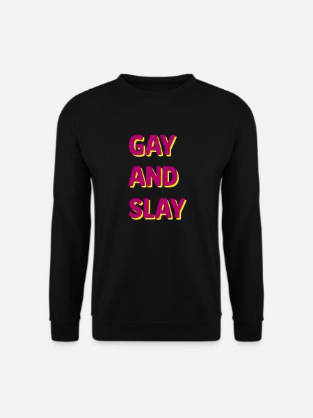 gay and slay - Uniseks sweater - zwart