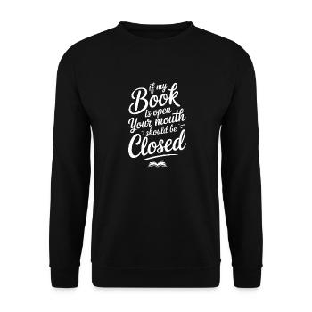 If My Book Is Open Your Mouth Should Be Closed 12 - Unisex Pullover - Schwarz - Vorne - Alina (178cm) & Michal (187cm)