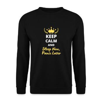 Keep Calm and Sleep Now, Panic Later - Unisex Sweatshirt - black - Front - Alina (178cm) & Michal (187cm)