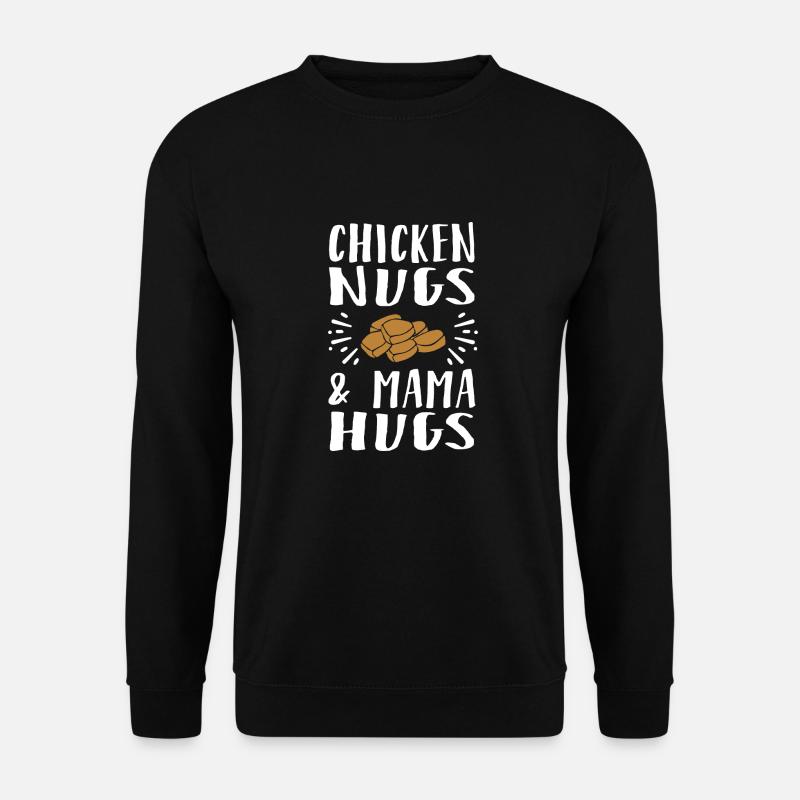 Chicken Nugs & Mama Hugs - Unisex Sweatshirt - black