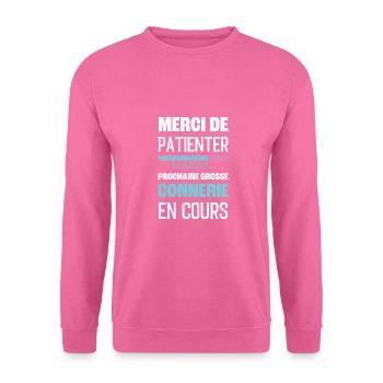 Prochaine connerie rigolo - Sweat-shirt Unisexe - rose - Devant