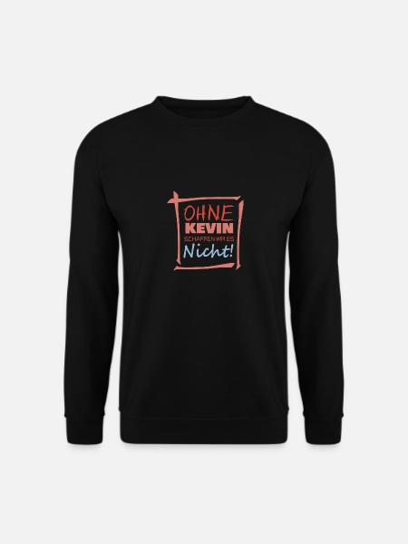 Spruch Kevin - Unisex Pullover - Schwarz
