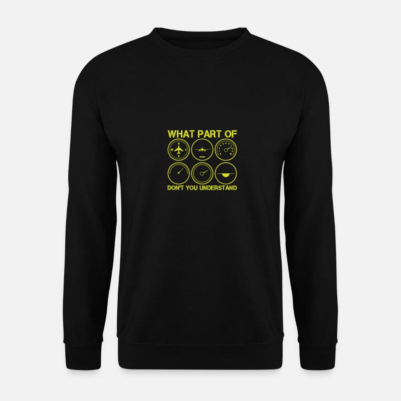 What part of Pilot Flugzeug Geschenk Luftfahrt - Unisex Pullover - Schwarz