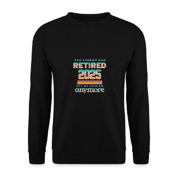 La légende a pris sa retraite 2025 n’est plus mon problème - Sweat-shirt Unisexe - noir - Devant - Alina (178cm) & Michal (187cm)