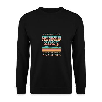 La légende a pris sa retraite 2025 n’est plus mon problème - Sweat-shirt Unisexe - noir - Devant - Alina (178cm) & Michal (187cm)
