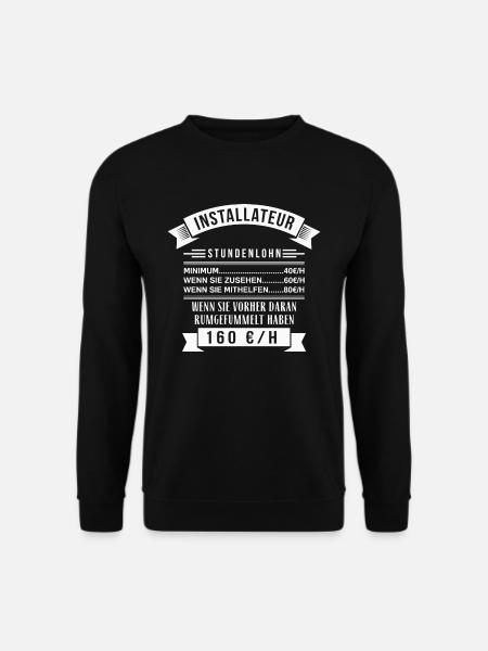 INSTALLATEUR STUNDENLOHN - Unisex Pullover - Schwarz