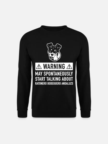 Lustige Ratonero Bodeguero Andaluzs Geschenk-Idee - Unisex Pullover - Schwarz