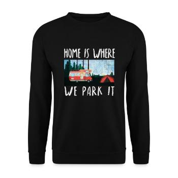 home is where we park it camping shirt camper - Unisex Sweatshirt - black - Front - Alina (178cm) & Michal (187cm)