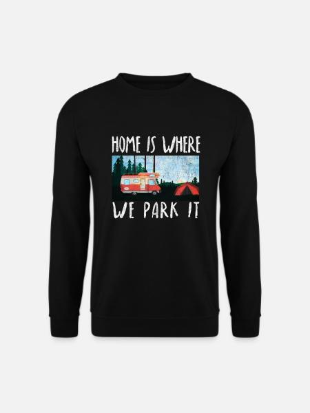 home is where we park it camping shirt wohnmobil - Unisex Pullover - Schwarz