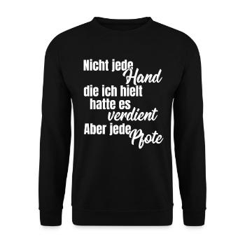 Nicht jede hat hatte es verdient, aber jede Pfote! - Unisex Pullover - Schwarz - Vorne - Alina (178cm) & Michal (187cm)