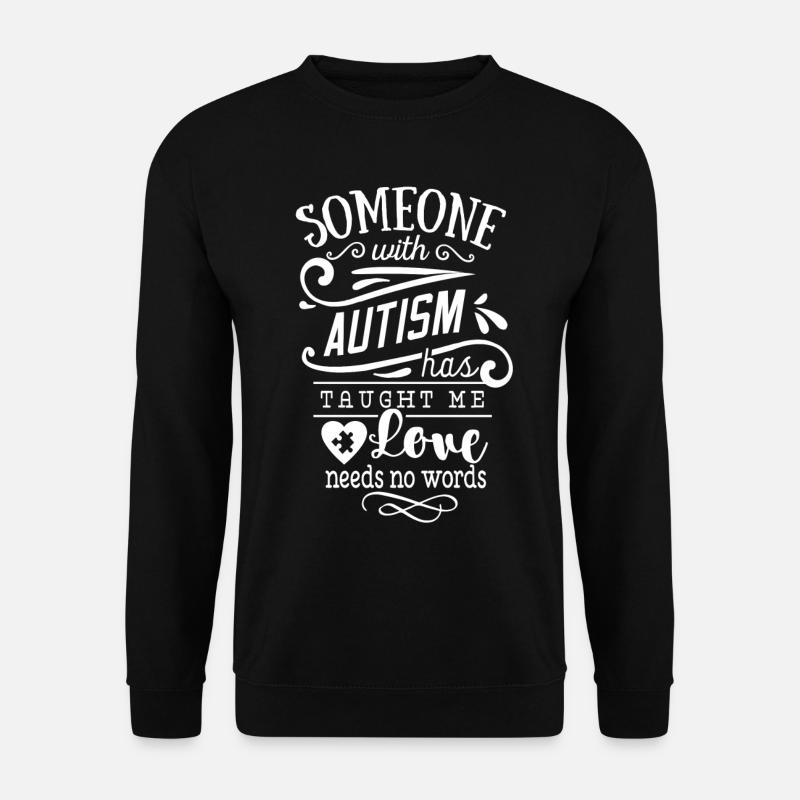 Autisme Don L’amour n’a pas besoin de mots - Sweat-shirt Unisexe - noir