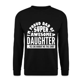 Super Dad Tochter Papa - Unisex Pullover - Schwarz - Vorne - Alina (178cm) & Michal (187cm)