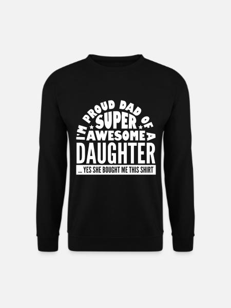 Super Dad Tochter Papa - Unisextröja - svart