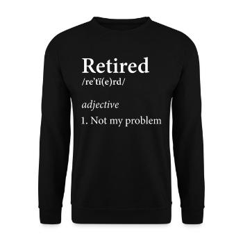 Retired Definition Retirement Rest Working - Unisex Pullover - Schwarz - Vorne - Alina (178cm) & Michal (187cm)