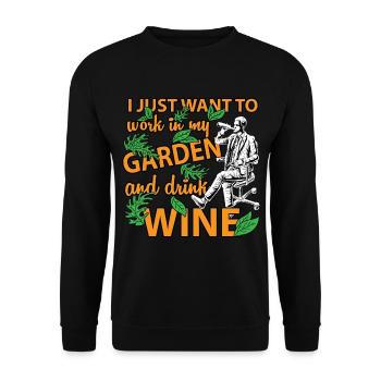 Ich möchte nur in meinem Garten trinken Wein Shirt arbeiten - Unisex Pullover - Schwarz - Vorne - Alina (178cm) & Michal (187cm)
