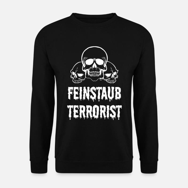 Fine dust terrorist - Unisex Sweatshirt - black