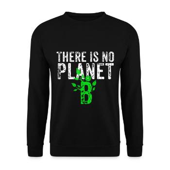 There Is No Planet B - Unisex Pullover - Schwarz - Vorne - Alina (178cm) & Michal (187cm)