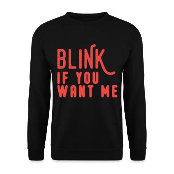Blink If You Want Me - Unisex Sweatshirt - black - Front - Alina (178cm) & Michal (187cm)