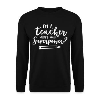 Teacher Gift Education Superhero Sayings Teacher Training - Unisex Sweatshirt - black - Front - Alina (178cm) & Michal (187cm)