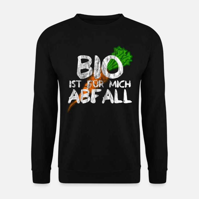 BIO ist für mich Abfall - Unisex Pullover - Schwarz