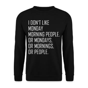 Montag Morgen Buero Morgenmuffel Kollege Kollegin - Unisex Pullover - Schwarz - Vorne - Alina (178cm) & Michal (187cm)