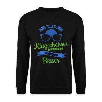 Ich bin kein klugscheisser ich weiss es besser. - Unisex Pullover - Schwarz - Vorne - Alina (178cm) & Michal (187cm)