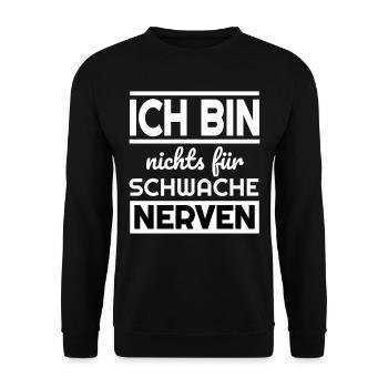 ich bin nichts für schwache nerven - Unisex Pullover - Schwarz - Vorne - Alina (178cm) & Michal (187cm)