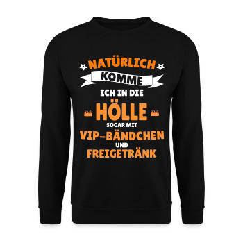 Natürlich komme ich in die hölle - Unisex Pullover - Schwarz - Vorne - Alina (178cm) & Michal (187cm)