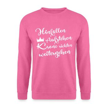 Hinfallen aufstehen krone richten weitergehen - Unisex Pullover - Pink - Vorne