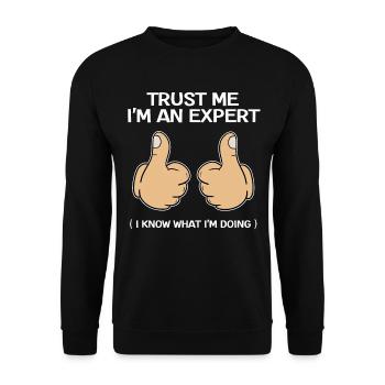 Awesome Expert Tshirt Design Croyez-moi, je suis un - Sweat-shirt Unisexe - noir - Devant - Alina (178cm) & Michal (187cm)