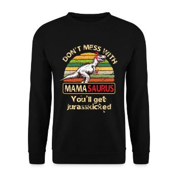 Ne vous battez pas avec maman dinosaure Mamasaurus - Sweat-shirt Unisexe - noir - Devant - Alina (178cm) & Michal (187cm)