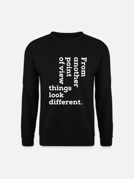 Perspective de perspective quote rengaine T-shirt Geschen - Sweat-shirt Unisexe - noir