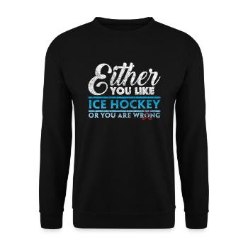 Eishockey Spruch - Unisex Pullover - Schwarz - Vorne - Alina (178cm) & Michal (187cm)