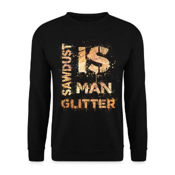 Lumberjack Sawdust est un cadeau scintillant - Sweat-shirt Unisexe - noir - Devant - Alina (178cm) & Michal (187cm)