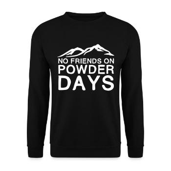 No Friends On Powder Days | Winter sports gift - Unisex Sweatshirt - black - Front - Alina (178cm) & Michal (187cm)